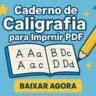 Caderno de Caligrafia para Imprimir PDF: Baixe Agora