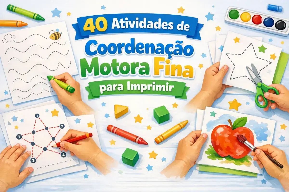 40 Atividades de Coordenação Motora Fina para Imprimir