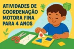 Atividades de Coordenação Motora Fina: 4 Anos