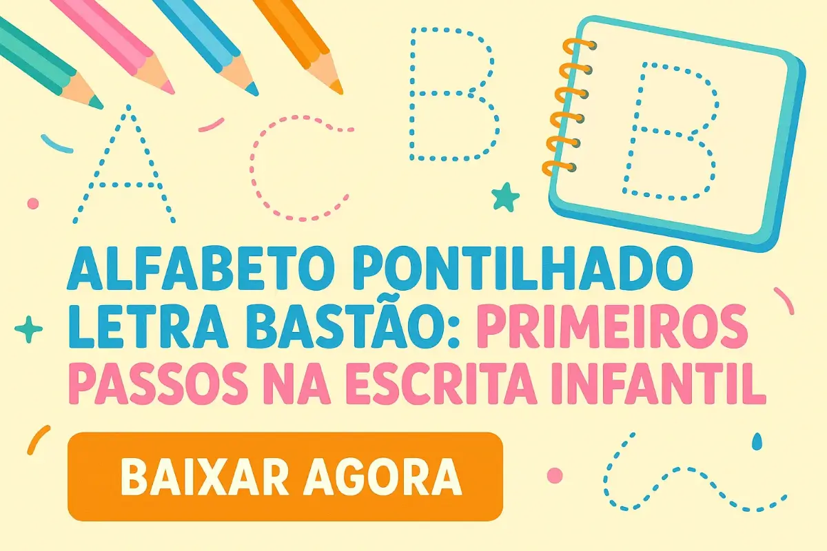 Alfabeto Pontilhado Letra Bastão: Primeiros Passos na Escrita Infantil