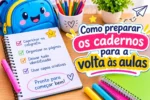 Como preparar os cadernos para a volta às aulas